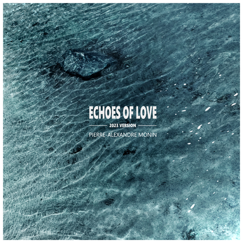 Echoes of Love (2023 Version)