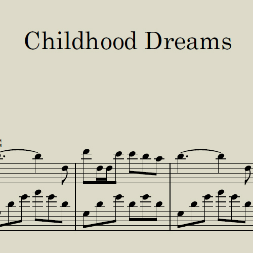 Childhood Dreams Sheet Music